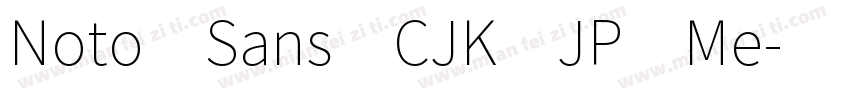 Noto Sans CJK JP Me字体转换